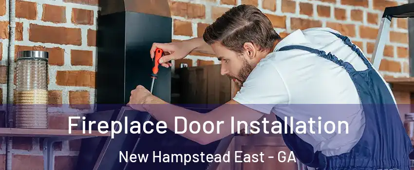 Fireplace Door Installation New Hampstead East - GA