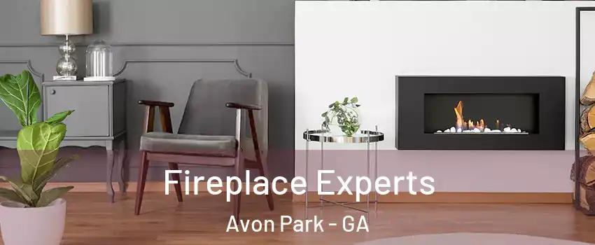 Fireplace Experts Avon Park - GA