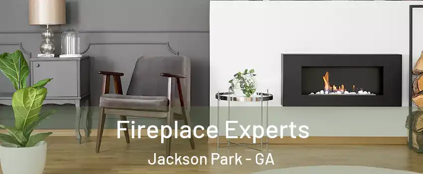 Fireplace Experts Jackson Park - GA