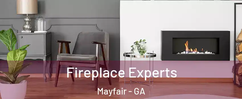 Fireplace Experts Mayfair - GA