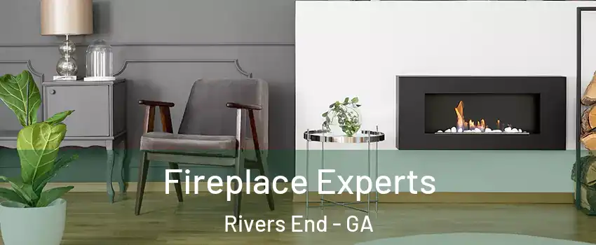 Fireplace Experts Rivers End - GA