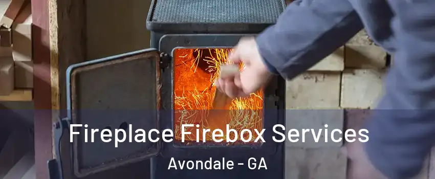 Fireplace Firebox Services Avondale - GA