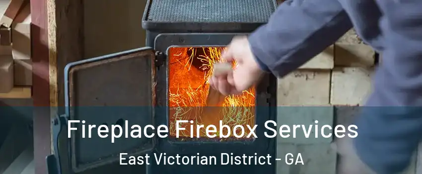 Fireplace Firebox Services East Victorian District - GA