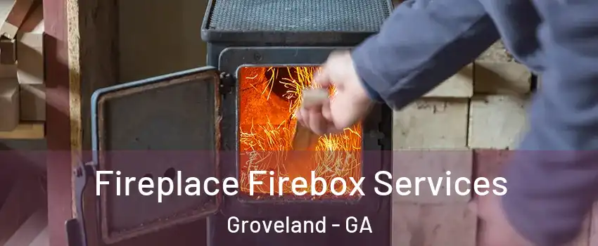 Fireplace Firebox Services Groveland - GA