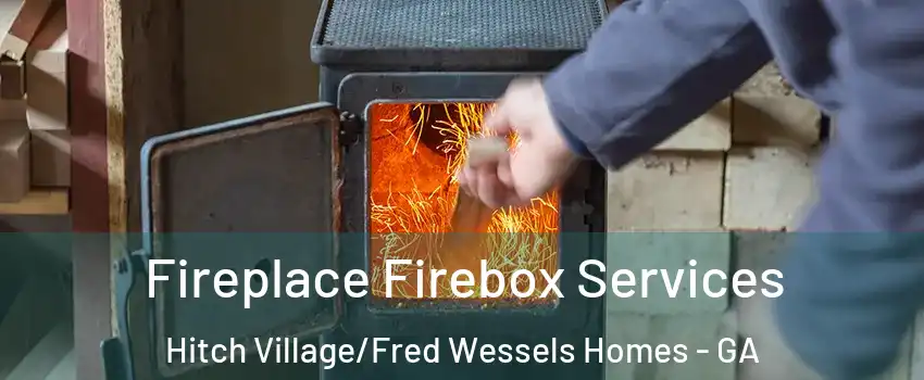 Fireplace Firebox Services Hitch Village/Fred Wessels Homes - GA