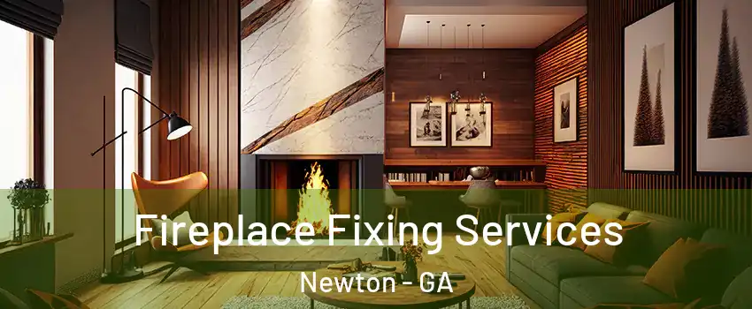 Fireplace Fixing Services Newton - GA