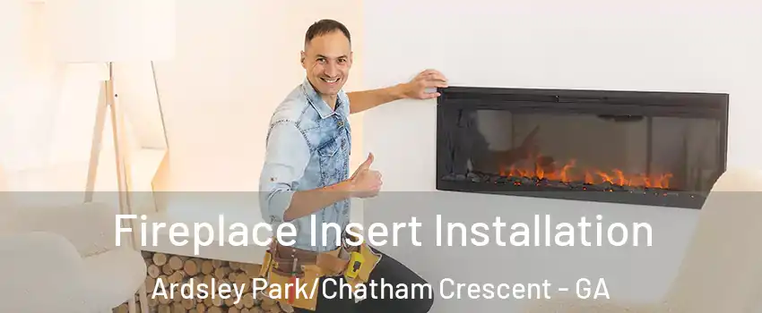 Fireplace Insert Installation Ardsley Park/Chatham Crescent - GA