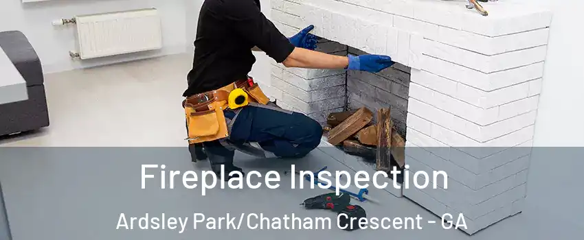 Fireplace Inspection Ardsley Park/Chatham Crescent - GA
