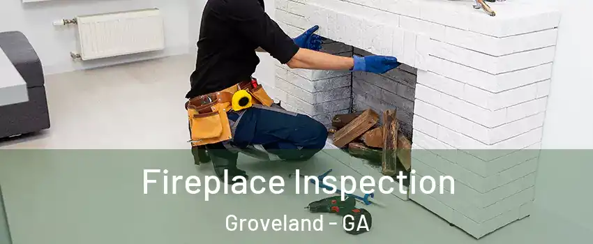 Fireplace Inspection Groveland - GA
