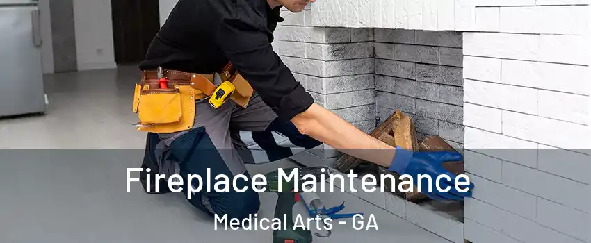 Fireplace Maintenance Medical Arts - GA