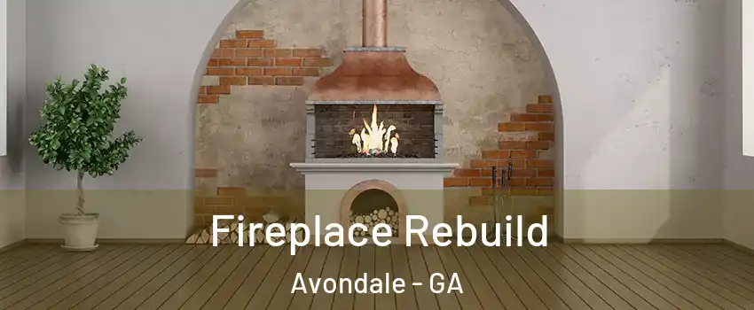 Fireplace Rebuild Avondale - GA