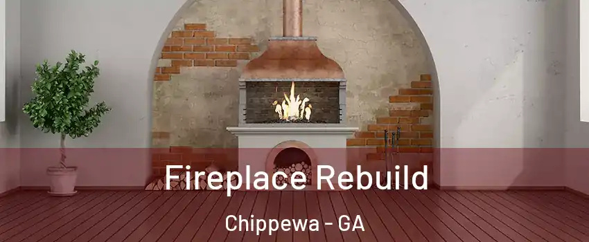 Fireplace Rebuild Chippewa - GA