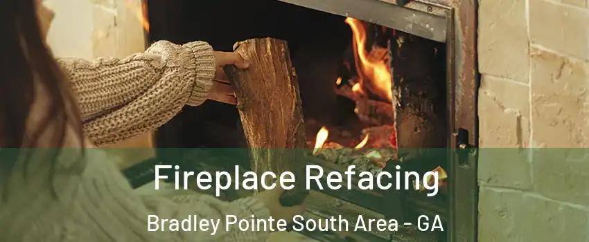 Fireplace Refacing Bradley Pointe South Area - GA