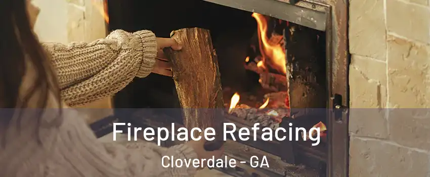 Fireplace Refacing Cloverdale - GA