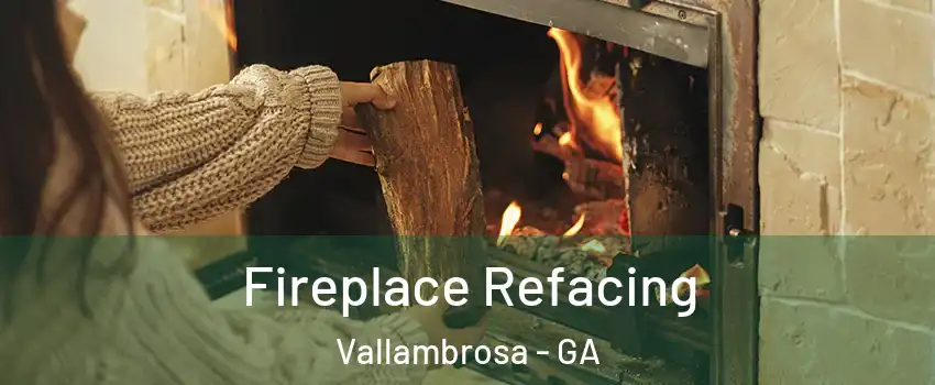 Fireplace Refacing Vallambrosa - GA
