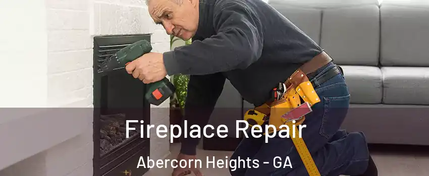 Fireplace Repair Abercorn Heights - GA
