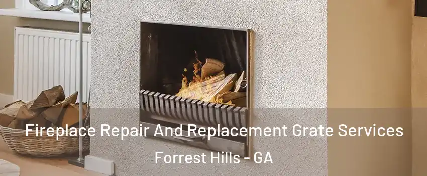 Fireplace Repair And Replacement Grate Services Forrest Hills - GA