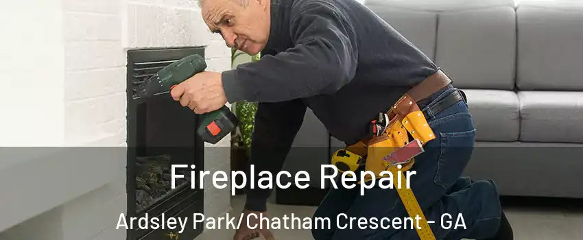 Fireplace Repair Ardsley Park/Chatham Crescent - GA