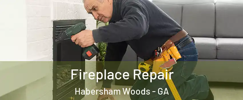 Fireplace Repair Habersham Woods - GA