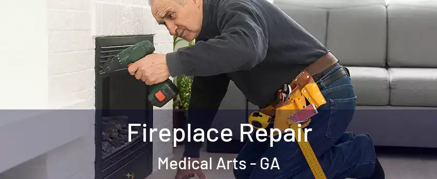 Fireplace Repair Medical Arts - GA