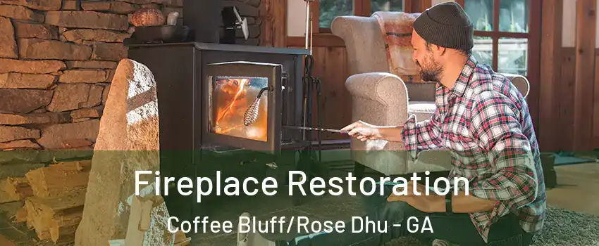 Fireplace Restoration Coffee Bluff/Rose Dhu - GA