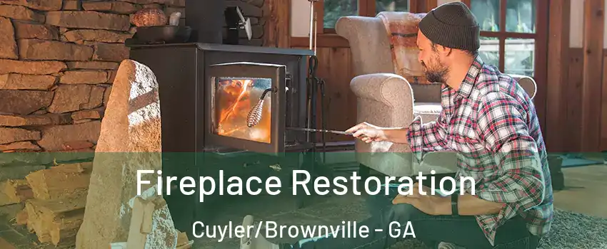 Fireplace Restoration Cuyler/Brownville - GA