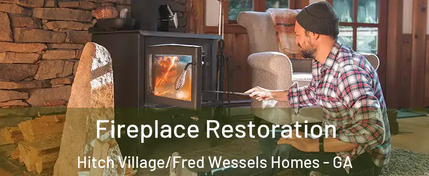 Fireplace Restoration Hitch Village/Fred Wessels Homes - GA