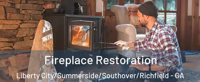Fireplace Restoration Liberty City/Summerside/Southover/Richfield - GA