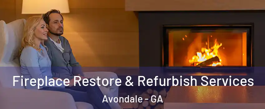 Fireplace Restore & Refurbish Services Avondale - GA