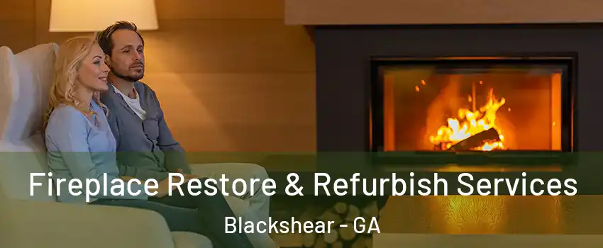 Fireplace Restore & Refurbish Services Blackshear - GA