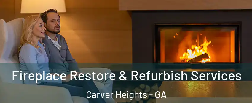 Fireplace Restore & Refurbish Services Carver Heights - GA