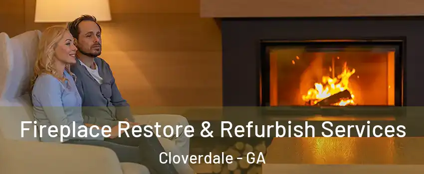 Fireplace Restore & Refurbish Services Cloverdale - GA