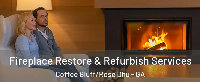 Fireplace Restore & Refurbish Services Coffee Bluff/Rose Dhu - GA
