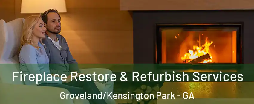 Fireplace Restore & Refurbish Services Groveland/Kensington Park - GA