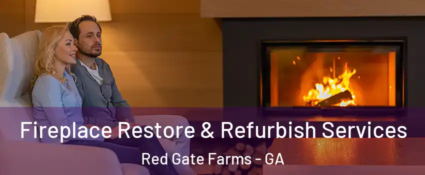 Fireplace Restore & Refurbish Services Red Gate Farms - GA