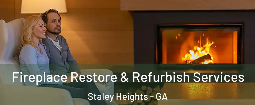 Fireplace Restore & Refurbish Services Staley Heights - GA