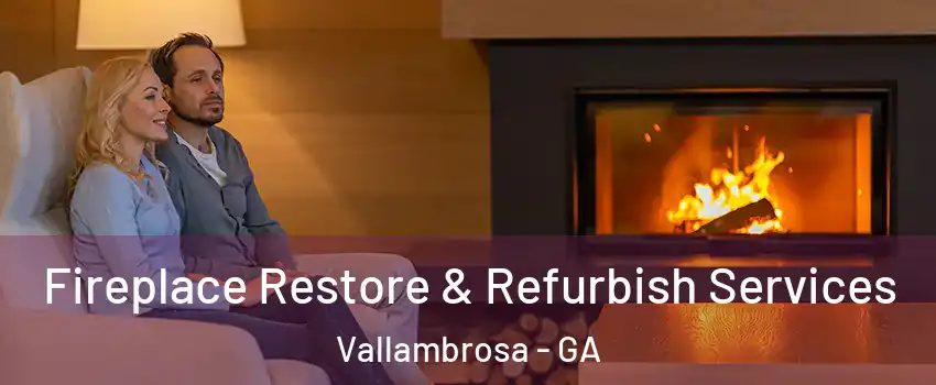 Fireplace Restore & Refurbish Services Vallambrosa - GA