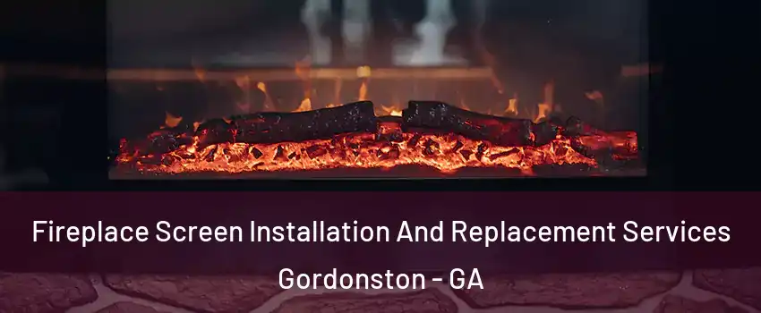 Fireplace Screen Installation And Replacement Services Gordonston - GA