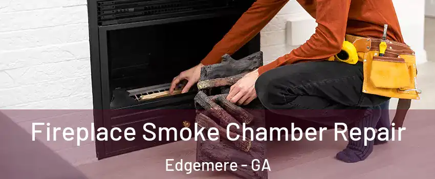Fireplace Smoke Chamber Repair Edgemere - GA