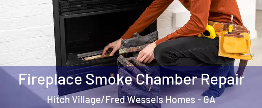 Fireplace Smoke Chamber Repair Hitch Village/Fred Wessels Homes - GA