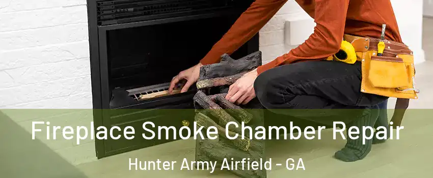 Fireplace Smoke Chamber Repair Hunter Army Airfield - GA
