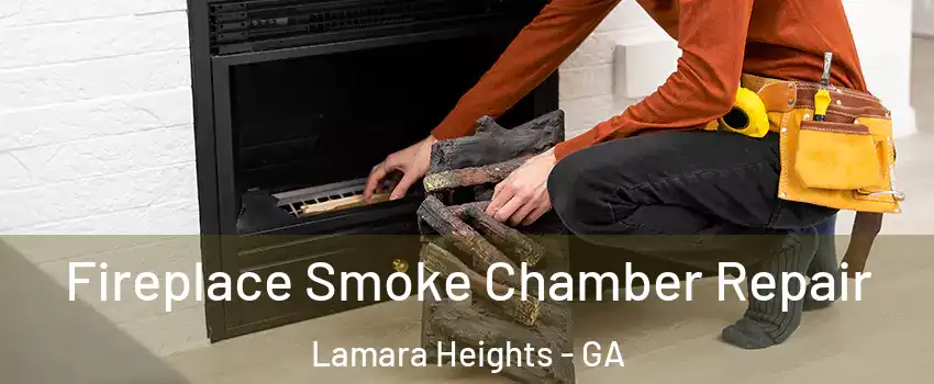 Fireplace Smoke Chamber Repair Lamara Heights - GA