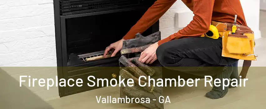 Fireplace Smoke Chamber Repair Vallambrosa - GA