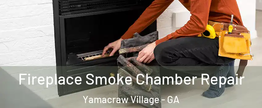 Fireplace Smoke Chamber Repair Yamacraw Village - GA