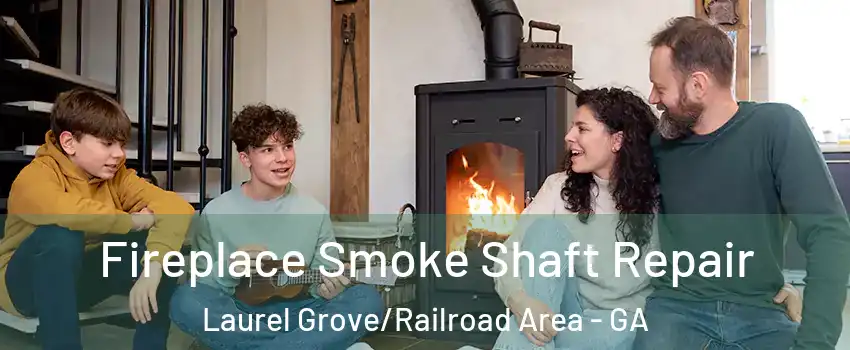Fireplace Smoke Shaft Repair Laurel Grove/Railroad Area - GA