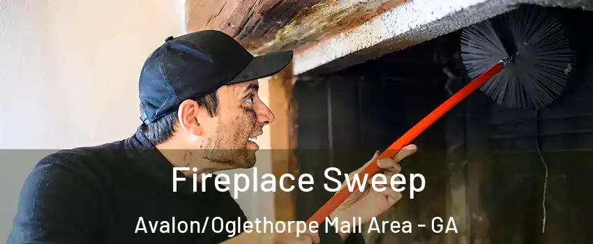 Fireplace Sweep Avalon/Oglethorpe Mall Area - GA
