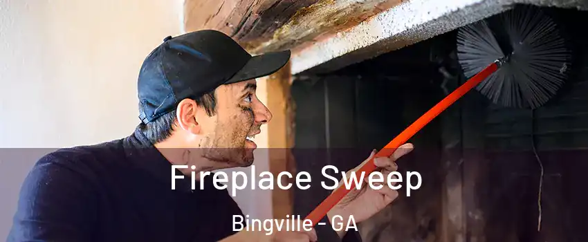 Fireplace Sweep Bingville - GA