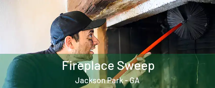Fireplace Sweep Jackson Park - GA