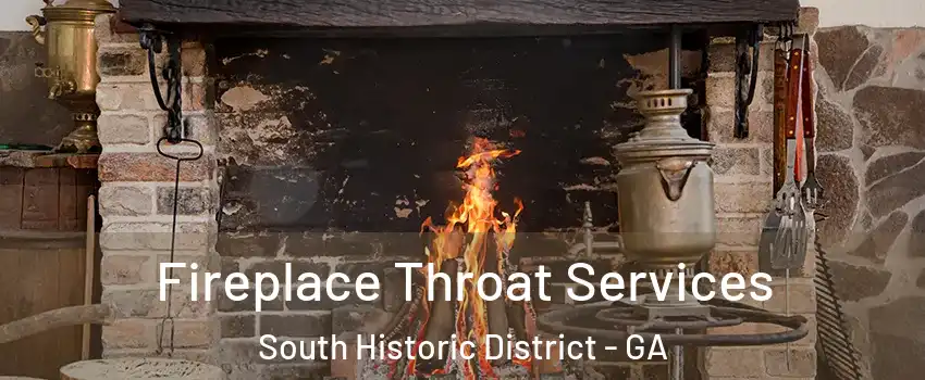 Fireplace Throat Services South Historic District - GA