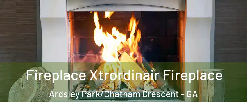 Fireplace Xtrordinair Fireplace Ardsley Park/Chatham Crescent - GA